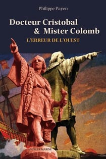 Docteur Cristobal et Mister Colomb - l'erreur de l'Ouest