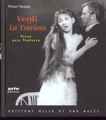 Verdi et la traviata - vivre avec violetta