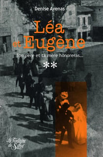 Léa et Eugène Tome 2 - ton père et ta mère honoreras...