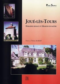 Joué-les-tours - domaines ruraux et maisons de maître
