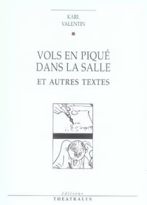 Vols en piqué dans la salle et autres textes
