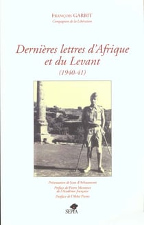 Dernières lettres d'Afrique et du Levant (1940-41)
