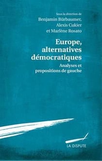 Europe alternatives démocratiques - analyses et propositions de gauche