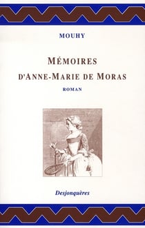 Mémoires d'anne-marie de moras