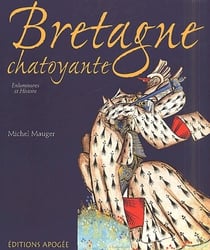 Bretagne chatoyante - une histoire du duché au Moyen-âge à travers l'enluminure