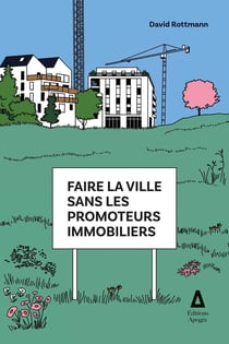 Faire la ville sans les promoteurs immobiliers