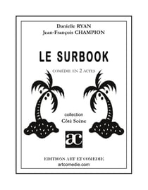 Le surbook : Comédie en deux actes