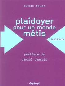 Plaidoyer pour un monde métis