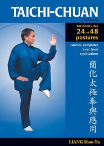 Taïchi-chuan - méthodes des 24 et 48 postures