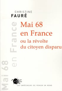 Mai 68 en France ou la révolte du citoyen disparu
