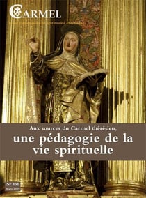 Revue du Carmel n.131 : aux sources du Carmel thérésien - une pédagogie de la vie spirituelle