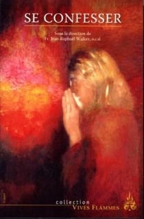 Vives Flammes Tome 19 : Se confesser