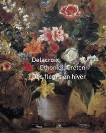 Des fleurs en hiver - Delacroix, Othoniel, Creten