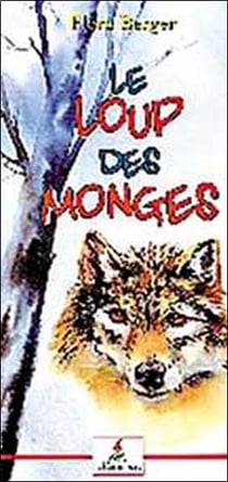 Le loup des Monges Tome 1