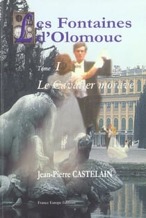 Les fontaines d'olomouc t.1 - le cavalier morave