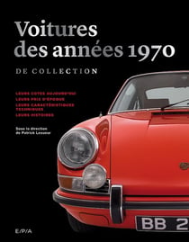 Les voitures de collection des années 70
