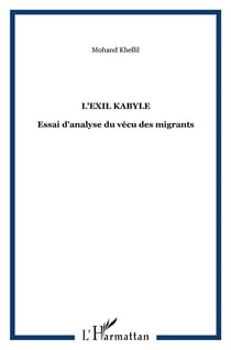 L'exil kabyle : Essai d'analyse du vécu des migrants
