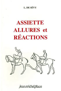 Assiette, allures et réactions