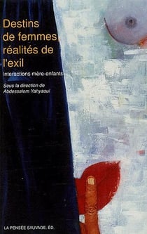 Destins de femmes, réalités de l'exil - interactions mère-enfants