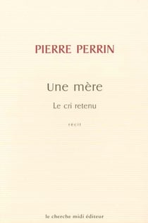 Une mère - le cri retenu
