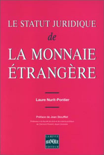 Le statut juridique de la monnaie étrangère