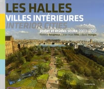 Les halles, villes intérieures - études et projets