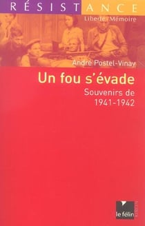 Un fou s'evade souvenirs de 1941-1942