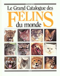 Le grand cataloguedes felins