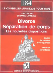 Divorce, separation de corps - les nouvelles dispositions - cause - procedures - consequences - pens (4e édition)