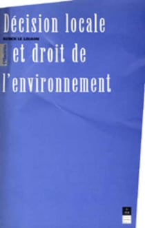 Décision locale et droit de l'environnement