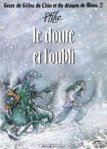 Geste de Gilles de Chin et du dragon de Mons - Tome 02 : Le doute et l'oubli
