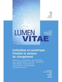 REVUE LUMEN VITAE n.75 : catéchèse et numérique - prendre la mesure du changement