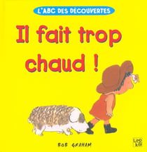 Il fait trop chaud