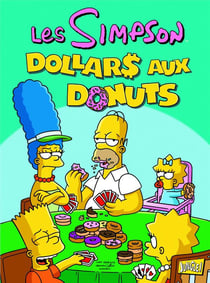 Les Simpson Tome 20 : dollars aux donuts