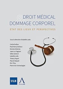 Droit medical et dommage corporel - etat des lieux et perspectivessous la coordination de isabelle l