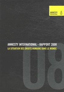 Rapport annuel 2007 - la situation des droits humains dans le monde
