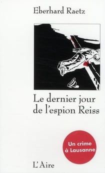 Le dernier jour de l'espion reiss