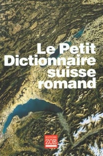 Le petit dictionnaire suisse romand