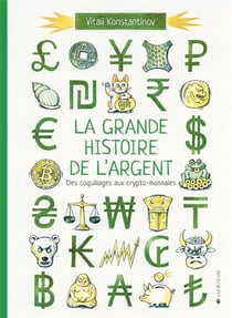 La grande histoire de l'argent : des coquillages aux crypto-monnaies