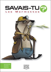 Savais-tu ? : les marmottes