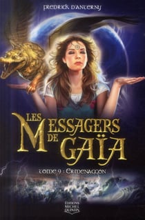 Les messagers de Gaïa Tome 9 - ermenaggon