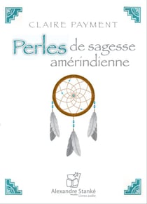 Perles de sagesse amérindiennne