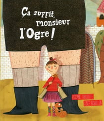 Ça suffit  monsieur l'ogre !