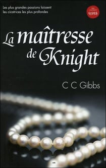 Tout ou rien Tome 1 - la maîtresse de Knight