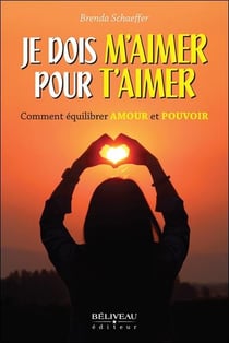 Je dois m'aimer pour t'aimer : comment équilibrer amour et pouvoir