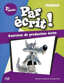 Par écrit ! : Français : 2e année