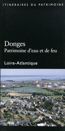 Donges - patrimoine d'eau et de feu - Loire-Atlantique