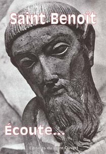 Saint benoit - ecoute !