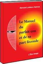 Le manuel du parfait con et de sa part feconde