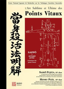 L'art sublime et ultime des points vitaux (2e édition)